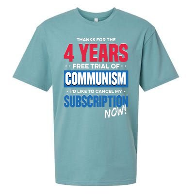 Thanks For The 4 Years Free Trial Of Communism Id Like To Cancel My Subscription Sueded Cloud Jersey T-Shirt