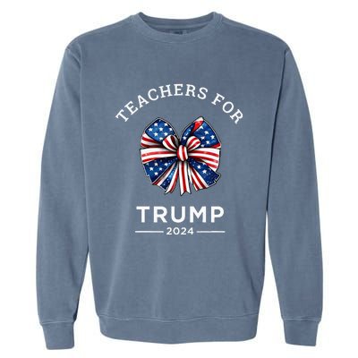 Teachers For Trump 2024 Us Presidential Election Campaign Garment-Dyed Sweatshirt