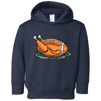 Turkey Football Thanksgiving Dinner Toddler Hoodie