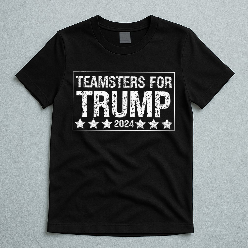 Teamsters For Trump 2024 T-Shirt