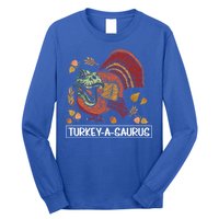 Turkeygiftagiftsaurus Funny Thanksgiving Dinosaur Turkey Tgiftrex Great Gift Long Sleeve Shirt