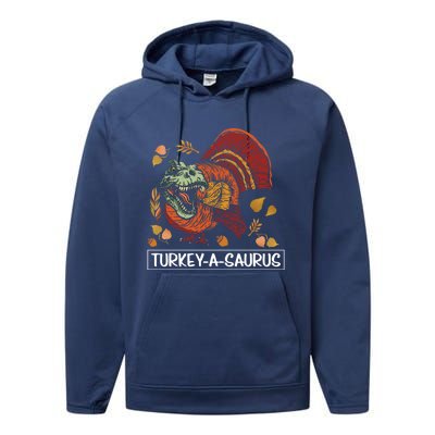 Turkeygiftagiftsaurus Funny Thanksgiving Dinosaur Turkey Tgiftrex Great Gift Performance Fleece Hoodie