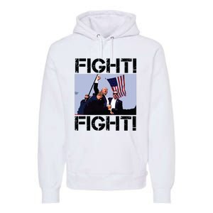 Trump Fight Trump Fighting Premium Hoodie