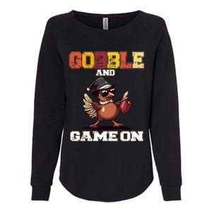 Thanksgiving Football Turkey Gobble And Game On Womens California Wash Sweatshirt