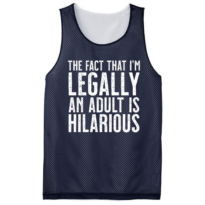 The Fact That Im Legally An Adult Is Hilarious Mesh Reversible Basketball Jersey Tank