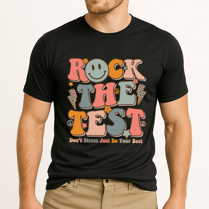 Testing For Teachers Test Day Teacher Rock The Test Performance Shirt