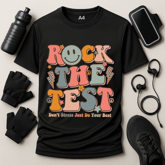 Testing For Teachers Test Day Teacher Rock The Test Performance Shirt