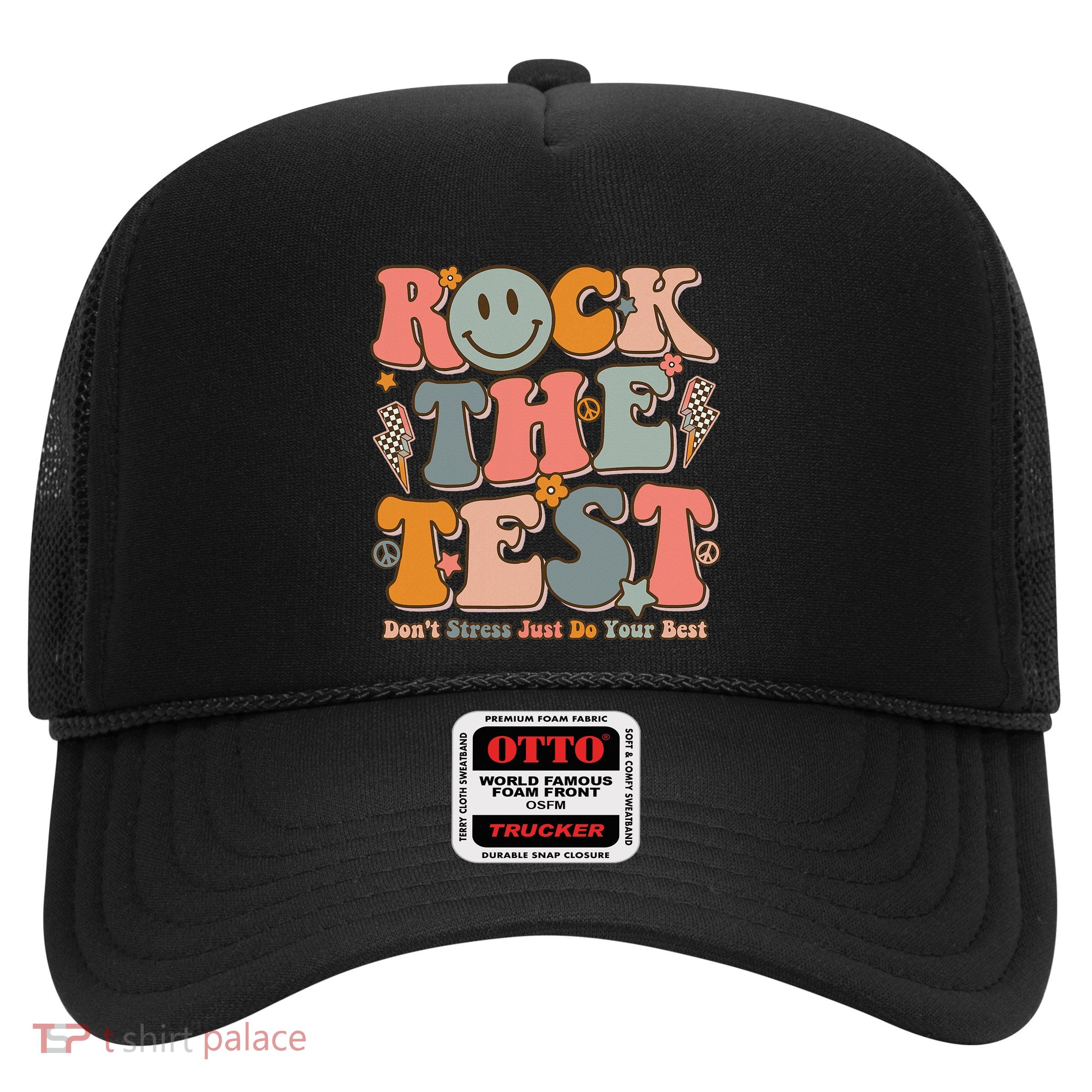 Testing For Teachers Test Day Teacher Rock The Test Trucker Hat