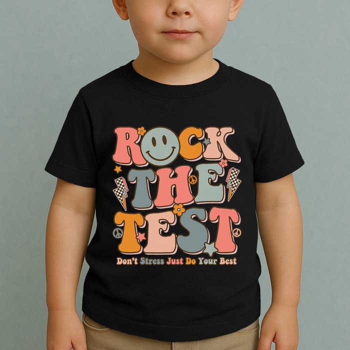 Testing For Teachers Test Day Teacher Rock The Test Toddler T-Shirt
