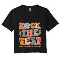 Testing For Teachers Test Day Teacher Rock The Test Crop Top