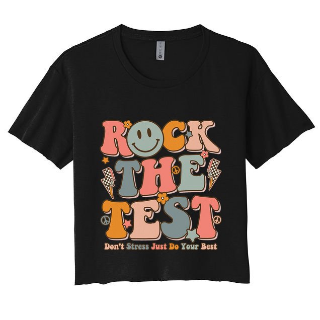 Testing For Teachers Test Day Teacher Rock The Test Crop Top