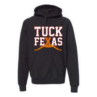 Tuck Fexas Texas Premium Hoodie