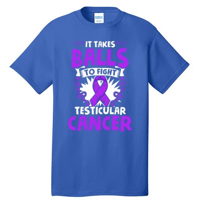 To Fight Testicular Cancer Awareness Testicle Cancer Great Gift Tall T-Shirt