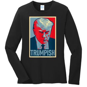 TRUMPISH Funny Trump Mug Shot Hope Ladies Long Sleeve Shirt