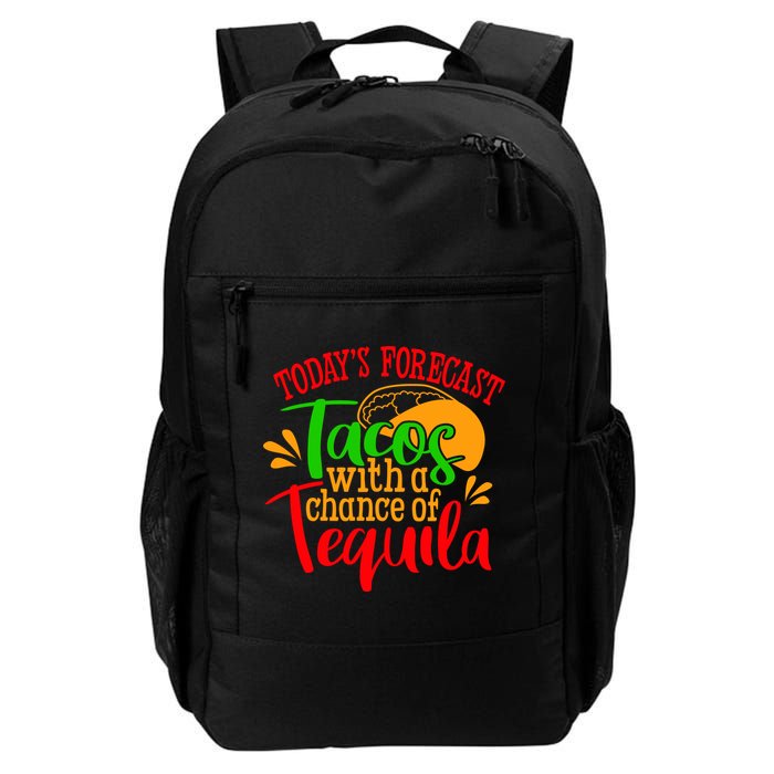 Today's Forecast Tacos With A Chance Of Tequila Funny Taco Backpack