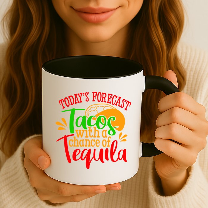 Today's Forecast Tacos With A Chance Of Tequila Funny Taco Mug