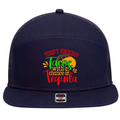 Today's Forecast Tacos With A Chance Of Tequila Funny Taco 7 Panel Mesh Trucker Snapback Hat