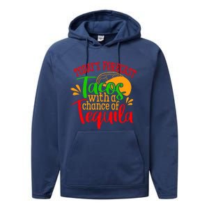 Today's Forecast Tacos With A Chance Of Tequila Funny Taco Performance Fleece Hoodie