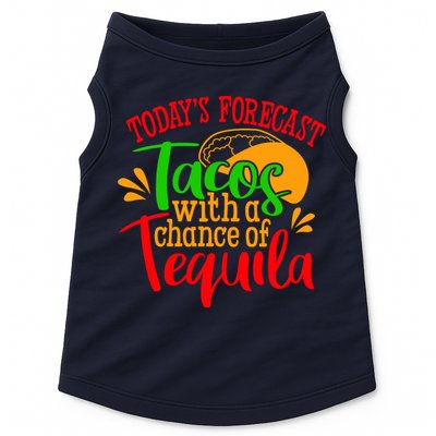 Today's Forecast Tacos With A Chance Of Tequila Funny Taco Doggie Tank