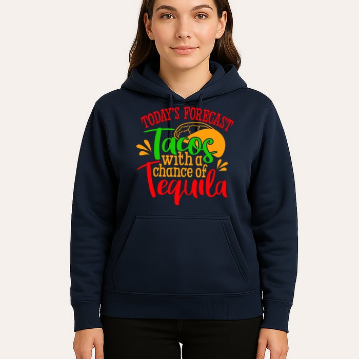 Today's Forecast Tacos With A Chance Of Tequila Funny Taco Hoodie