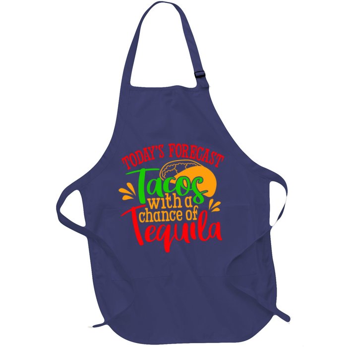 Today's Forecast Tacos With A Chance Of Tequila Funny Taco Apron