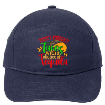 Today's Forecast Tacos With A Chance Of Tequila Funny Taco 7-Panel Snapback Hat