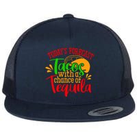 Today's Forecast Tacos With A Chance Of Tequila Funny Taco Flat Bill Trucker Hat