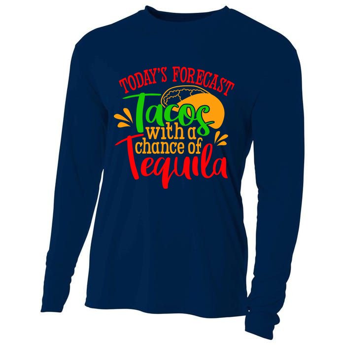 Today's Forecast Tacos With A Chance Of Tequila Funny Taco Cooling Performance Long Sleeve Crew