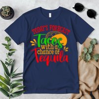 Today's Forecast Tacos With A Chance Of Tequila Funny Taco Premium T-Shirt