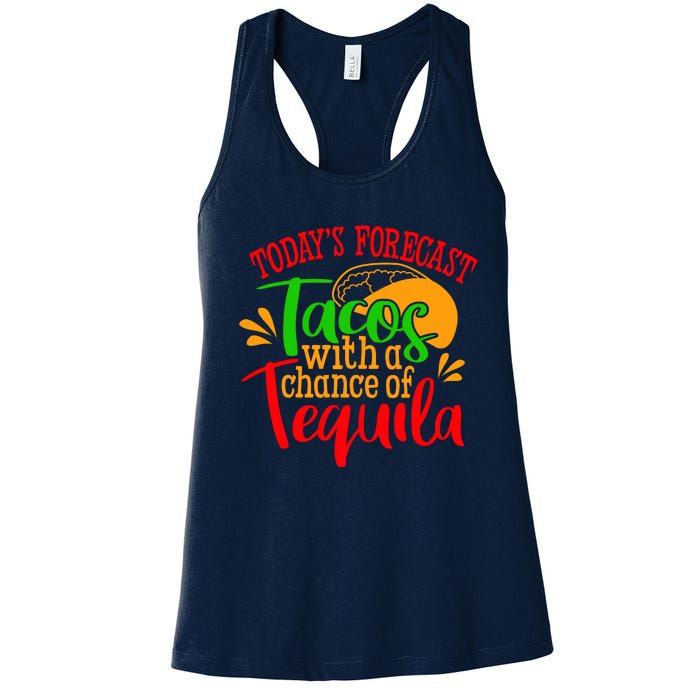 Today's Forecast Tacos With A Chance Of Tequila Funny Taco Women's Racerback Tank