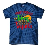 Today's Forecast Tacos With A Chance Of Tequila Funny Taco Tie-Dye T-Shirt