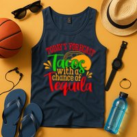 Today's Forecast Tacos With A Chance Of Tequila Funny Taco Tank Top