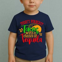Today's Forecast Tacos With A Chance Of Tequila Funny Taco Toddler T-Shirt