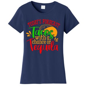 Today's Forecast Tacos With A Chance Of Tequila Funny Taco Women's T-Shirt