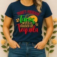 Today's Forecast Tacos With A Chance Of Tequila Funny Taco Womens T-Shirt