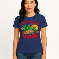 Today's Forecast Tacos With A Chance Of Tequila Funny Taco Womens T-Shirt