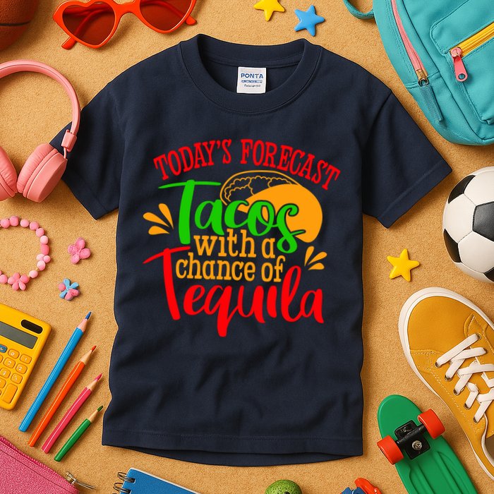 Today's Forecast Tacos With A Chance Of Tequila Funny Taco Kids T-Shirt