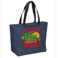 Today's Forecast Tacos With A Chance Of Tequila Funny Taco Zip Tote Bag