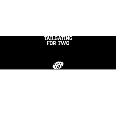 Tailgating For Two Football Thanksgiving Pregnancy Reveal Bumper Sticker