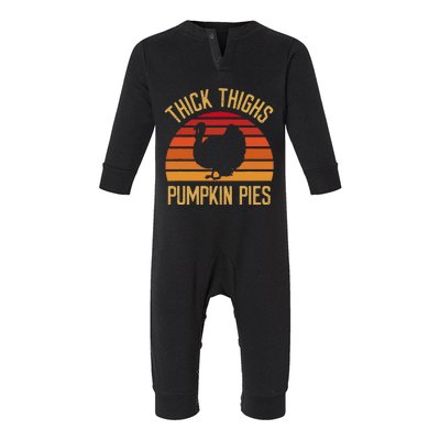 Thanksgiving Feast Turkey Hilarious Thick Thighs Pumpkin Pies Infant Fleece One Piece