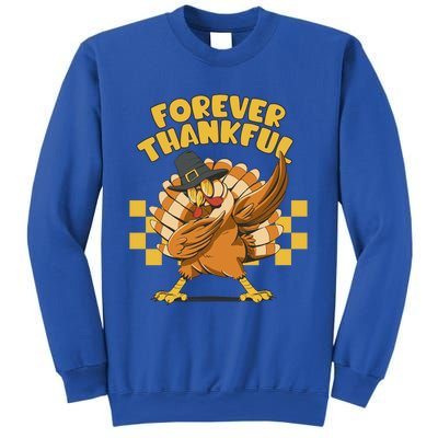 Thanksgiving Forever Thankful Dabbing Vintage Turkey Funny Gift Sweatshirt