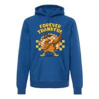 Thanksgiving Forever Thankful Dabbing Vintage Turkey Funny Gift Premium Hoodie