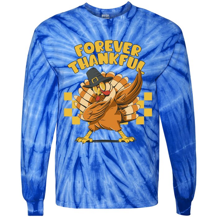 Thanksgiving Forever Thankful Dabbing Vintage Turkey Funny Gift Tie-Dye Long Sleeve Shirt