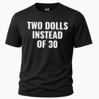 Trump Funny Two Dolls Instead Of 30 Cooling Performance Crew T-Shirt