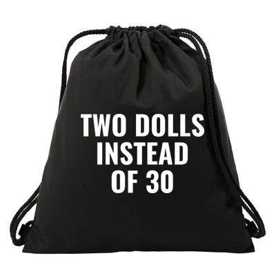 Trump Funny Two Dolls Instead Of 30 Drawstring Bag