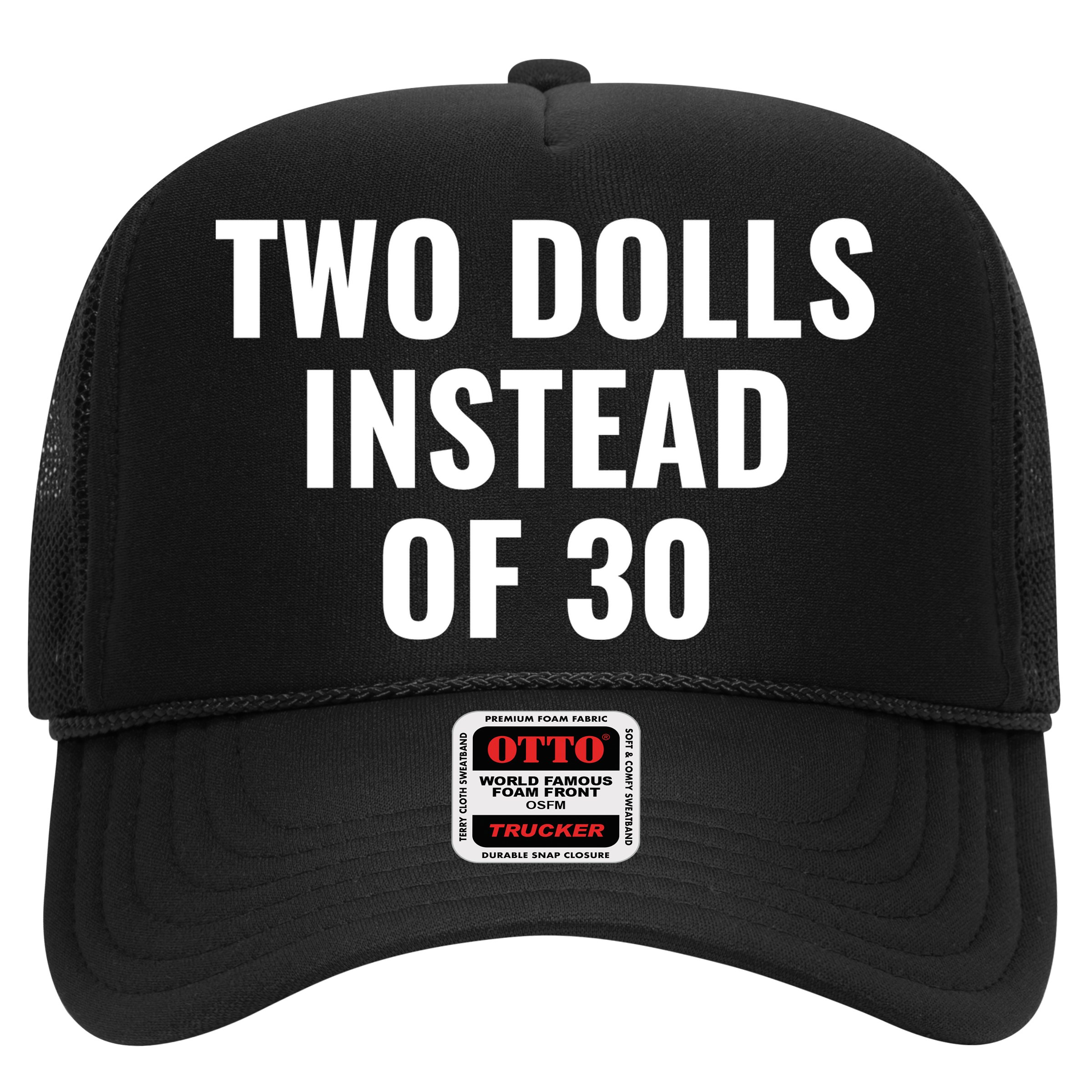 Trump Funny Two Dolls Instead Of 30 Hat