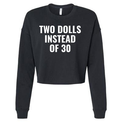 Trump Funny Two Dolls Instead Of 30 Cropped Pullover Crew