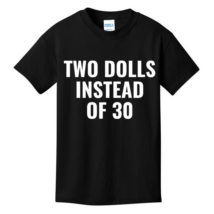 Trump Funny Two Dolls Instead Of 30 Kids T-Shirt