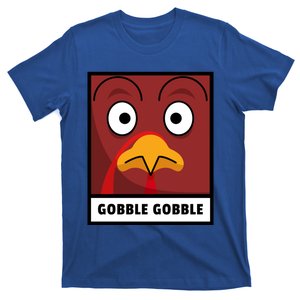 Thanksgiving Funny Turkey Gobble Gobble Gift T-Shirt