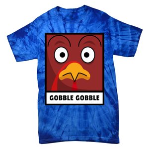 Thanksgiving Funny Turkey Gobble Gobble Gift Tie-Dye T-Shirt